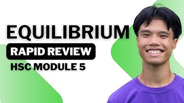 HSC Chemistry Module 5 Rapid Review | Equilibrium and Acid Reactions