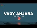FARAO THT - VADY ANJARA (Lyrics gasy 2021)