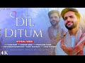 Dil ditum  syed ifam  shakir baba  new kashmiri emotional sad song  2023