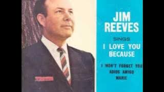 Jim Reeves I Won't Forget You