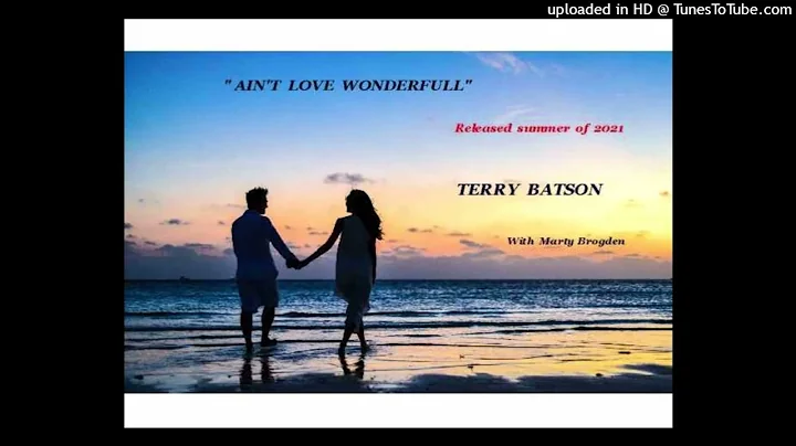 Terry Batson - Ain't Love Wonderful