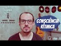 Consciência Rítmica - Exercícios práticos de subdivisão rítmica