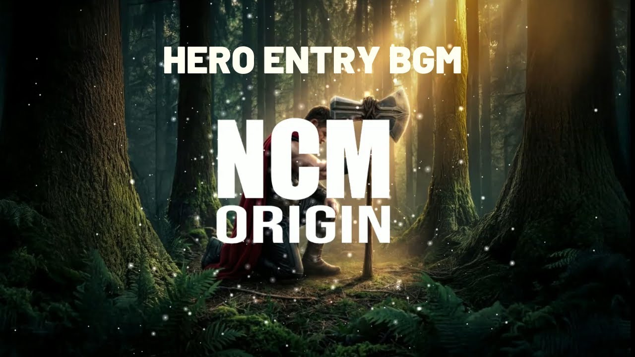 6-Free Hero Entry BGM #6  | No Copyright | NCM Origin 