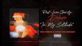 Oxii Moron, Horid The Messiah - In My Solitude
