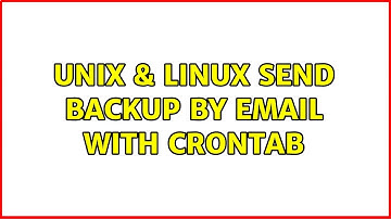 Unix & Linux: Send backup by email with crontab (2 Solutions!!)