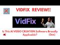 VidFix Review- You should see this AI VIDEO CREATION Software , shouldn’t you ?(Do not Use Yet