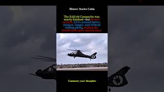 Why The U.s. Canceled The Comanche