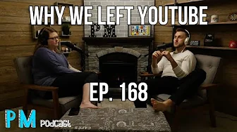 Why We Left YouTube | PM Podcast Ep. 168