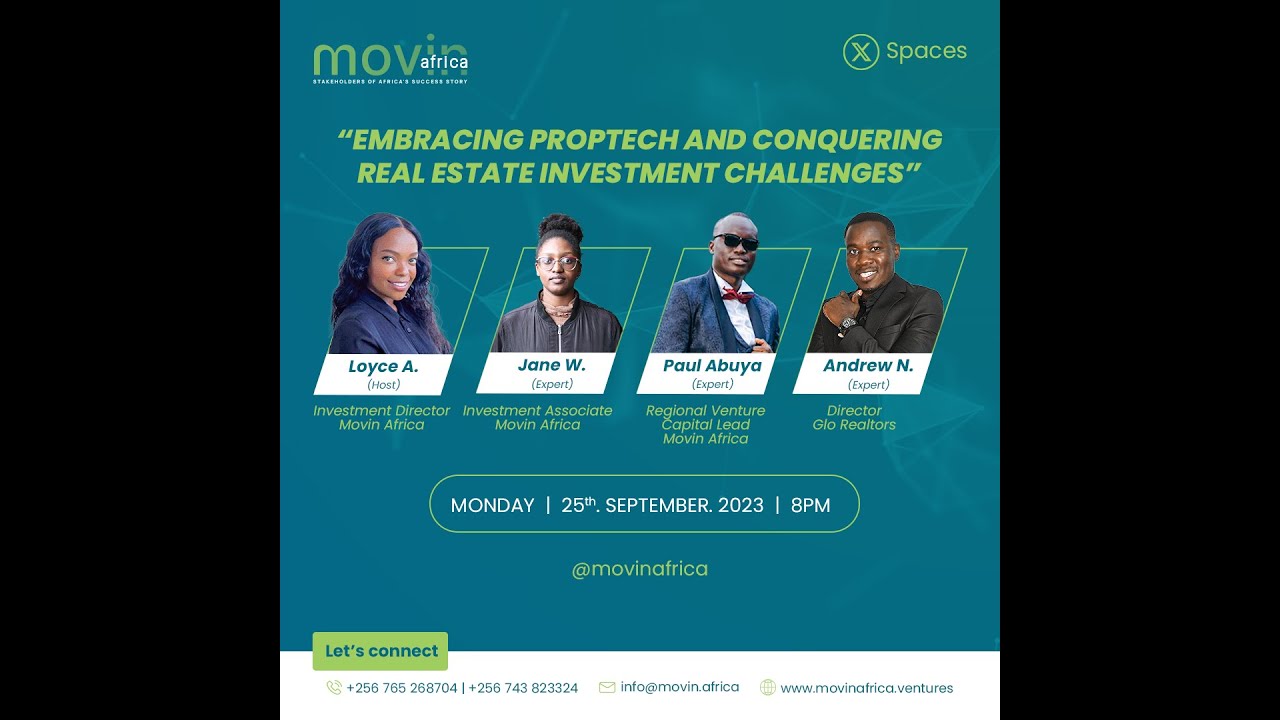 Movin Africa Twitter Space on Proptech and Real Estate Investing Full Session-Recording