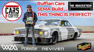 Ruffian Cars SEMA Build - THIS THING IS PERFECT! South OC Cars and Coffee.