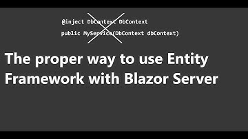 How to use Entity Framework with Blazor Server