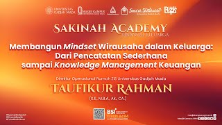 "Membangun Mindset Wirausaha dalam Keluarga" ~ Taufikur Rahman, S.E., M.B.A., Ak., CA.