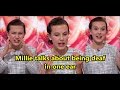 Millie bobby brown talks about being deaf in one ear