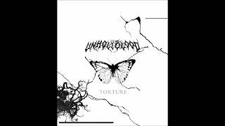 UnholyBlood - TORTURE - [Single]