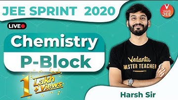 P Block Elements | JEE Sprint 2020 | JEE Mains 2020 | JEE Main Chemistry | JEE Main | Vedantu JEE