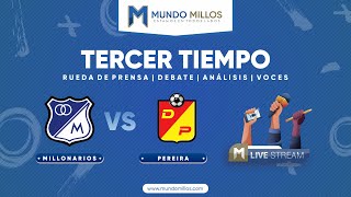 Tercer Tiempo: MILLONARIOS 1-0 Pereira | FECHA 2 CUADRANGULARES 2024-I