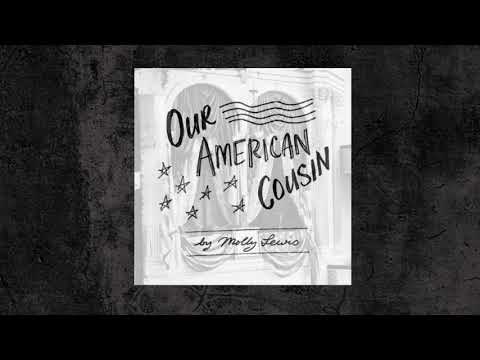 Our American Cousin | original song (audio)