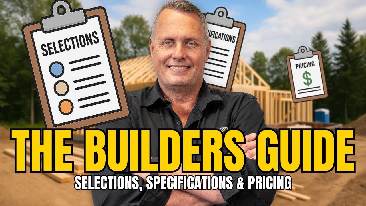 The Builder’s Guide to Selections, Specifications & Pricing! (Ep 249)