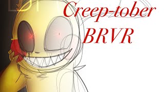 Creep-tober #8 speedpaint BRVR