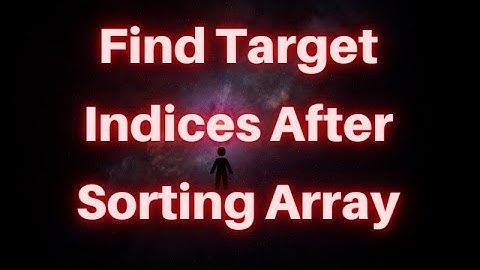 Find Target Indices After Sorting Array | Leetcode 2089 | Lecture 07 | #binarysearch | #searching