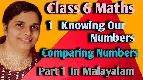 Comparing Numbers/CBSE Class6 Chapter 1 Knowing Our Numbers In Malayalam
