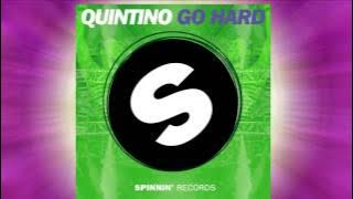 Quintino - Go Hard (Original Mix) [Official]