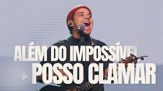 Além Do Impossível + Posso Clamar - Felipe Rodrigues | Fo...