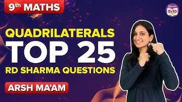 25 Most Important RD Sharma Questions on Quadrilaterals Class 9 Maths - Menti Quiz | Class 9 Exams
