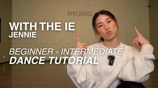BEGINNER - INTERMEDIATE Dance Tutorial | With The IE (Way Up) - Jennie Choreography