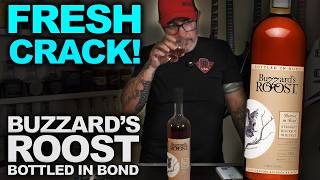Fresh Crack — Buzzard’s Roost Bottled in Bond First Impressions (No BS)