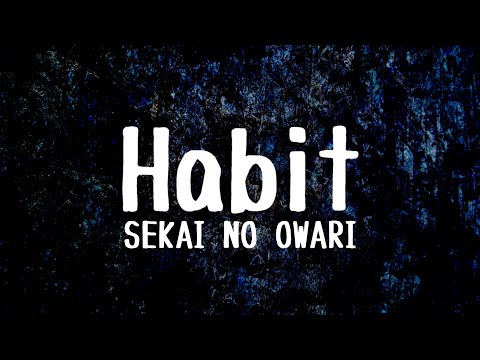【AviUtl】Habitの文字PV作ってみた！！SEKAI NO OWARI