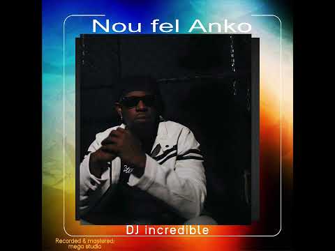 DJ incredible -