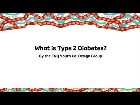 What is Type 2 Diabetes? Animation – FNQ Codesign Group