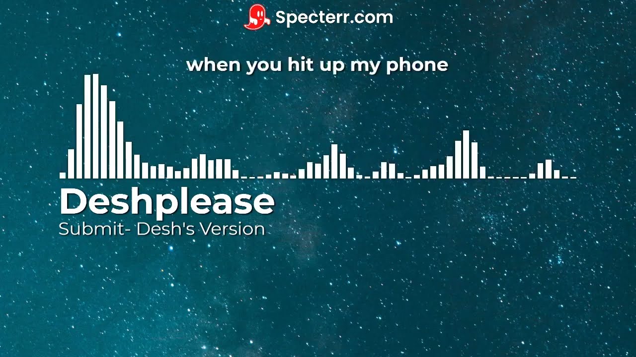 Смотреть «Submit (Desh's Version) - DESHPLEASE (lyric visualizer)» на YouTube Смотреть «Submit (Desh's Version) - DESHPLEASE (lyric visualizer)» на YouTube