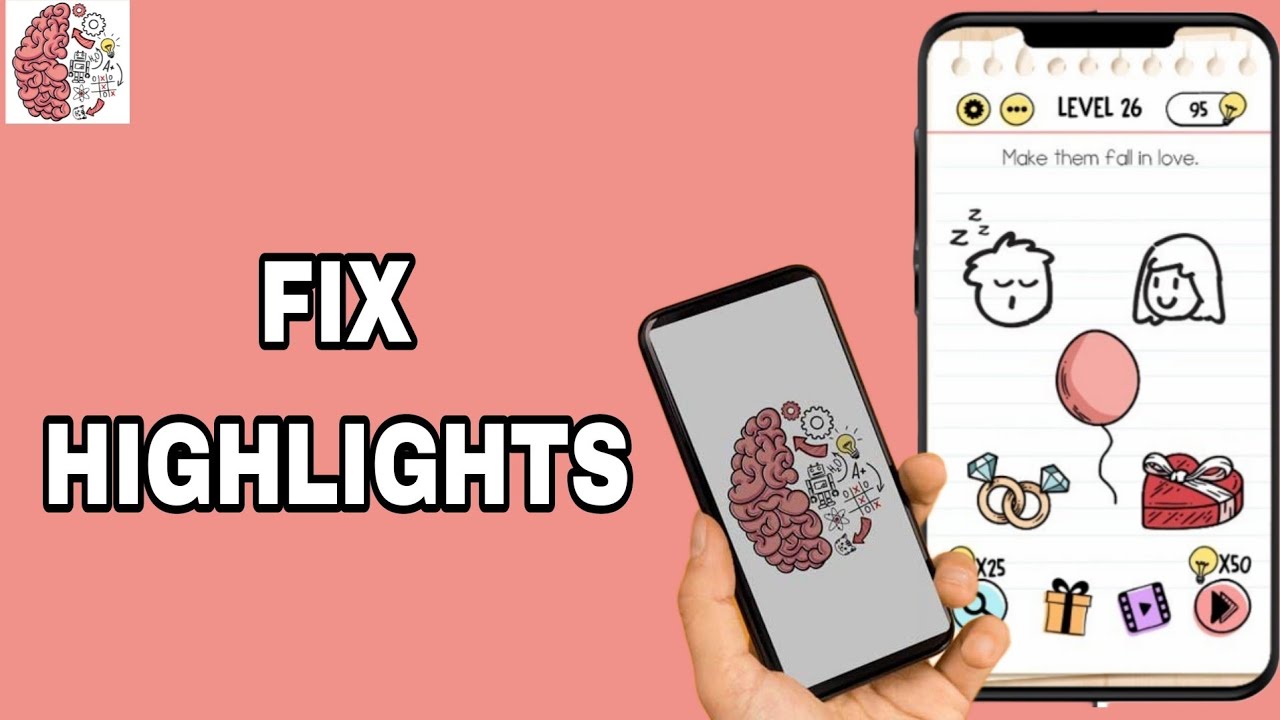 How To Fix And Solve Highlights On Brain Test App | Final Solution ...