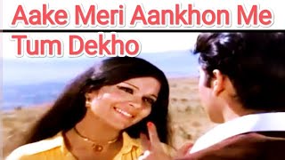 Aake Meri Aakhon  Me Tum Dekho| Yaadon Kee Baarat| R D Burman | Kishore, Asha| Nishant Sharma #old