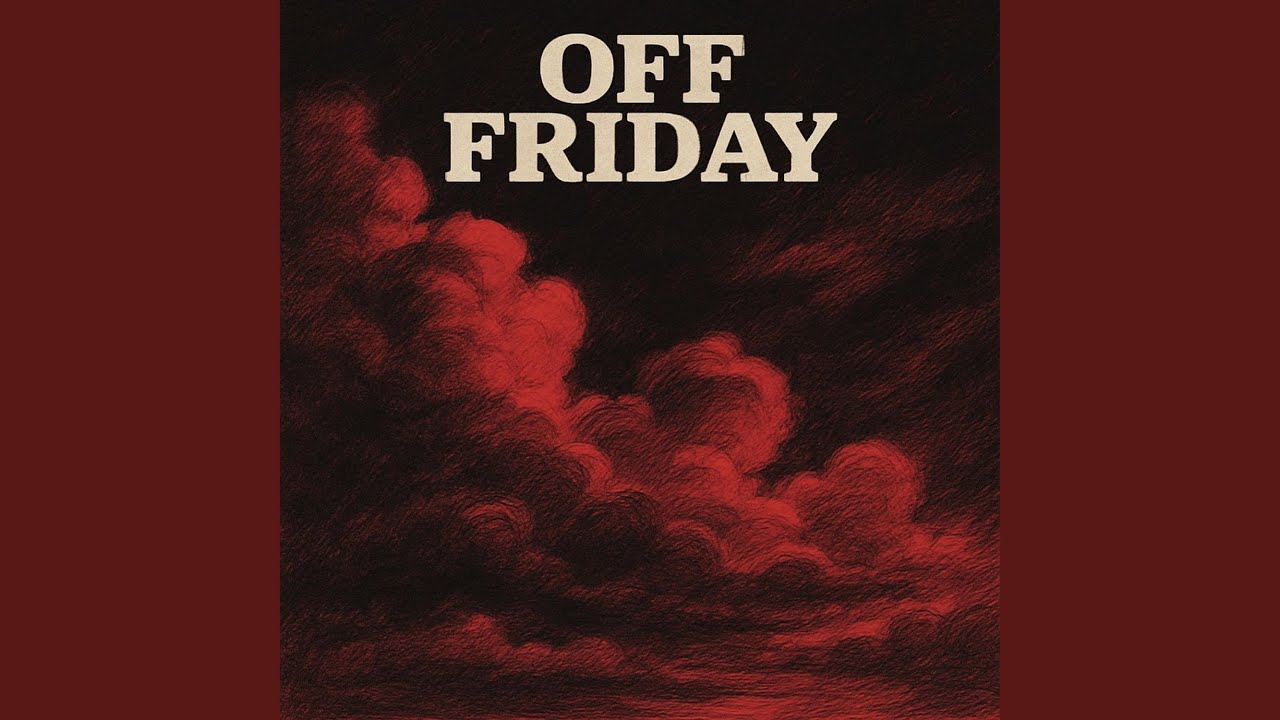 Off Friday