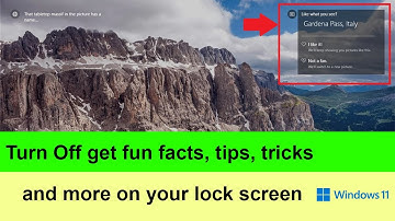 How to turn off get fun facts, tips, tricks and more on your lock screen in Microsoft Windows 11?