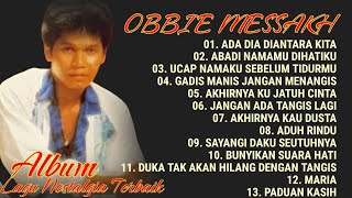 OBBIE MESSAKH, ALBUM LAGU NOSTALGIA TERBAIK 80-AN, ADA DIA DIANTARA KITA, MARIA, PADUAN KASIH