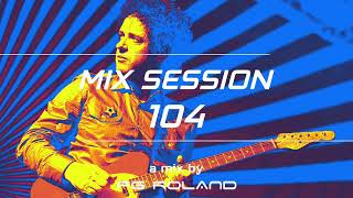 MIX SESSION 104 | 80s N 90s Rock & Pop En Espanol
