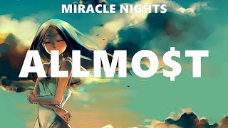 MIRACLE NIGHTS - ALLMO$T (Lyrics) SKUSTA CLEE, Itchyworms, 1096 Gang