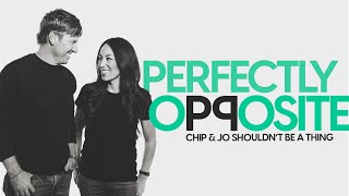 Chip & Joanna Gaines - Perfectly Opposite