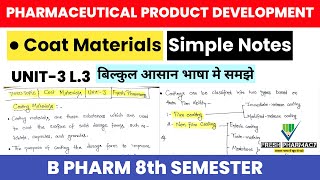 Coating Materials in Pharmaceutical Product Development 8th Sem Unit 3 L3 | B Pharm Handwritten N...