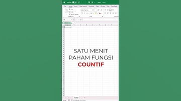 Satu menit Paham Fungsi CountiF pada Microsoft Excel