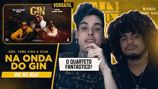 JAG & JAY-C REAGEM A Na Onda Do Gin - WC no Beat, Igão, Yunk Vino & Kyan (Clipe Oficial) | VERSATIL