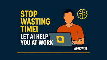Stop Wasting Time! Let AI Help You At Work