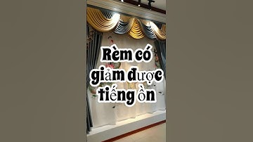 Rèm cửa liệu có giảm được tiếng ồn từ bên ngoài ‐ #curtains #home #homedecor #nhadep #decor #shorts