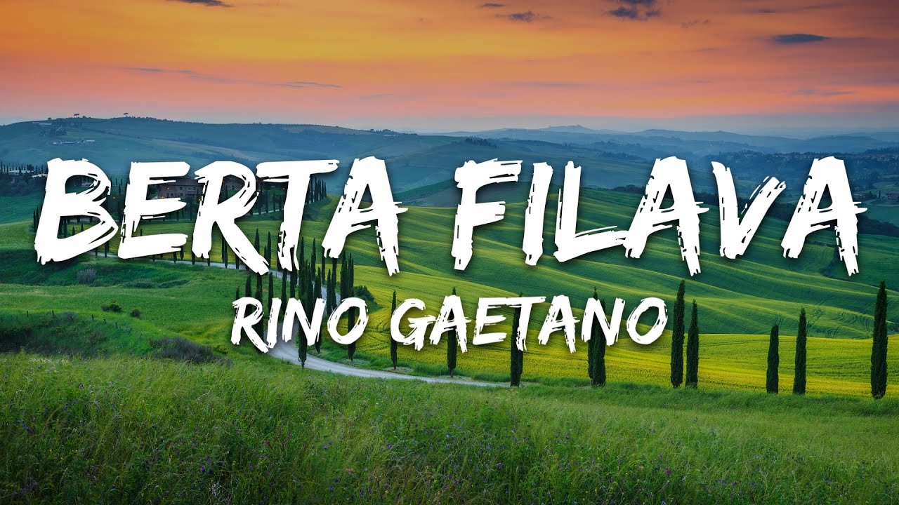 Rino Gaetano - Berta filava (Testo/Lyrics)