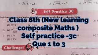 Ex 3C | New Learning Composite Mathematics Class 8 Solutions Chapter 3 | Square Root by Division ...