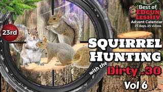 Day 23: Squirrel Hunting with the EDgun Leshiy Dirty .30 Vol 6